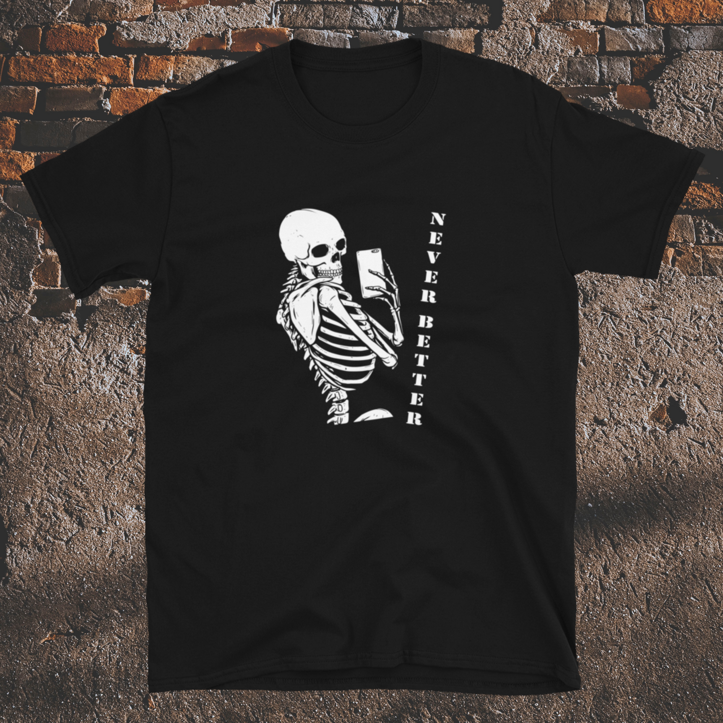 Unisex marškinėliai: Never Better 6
