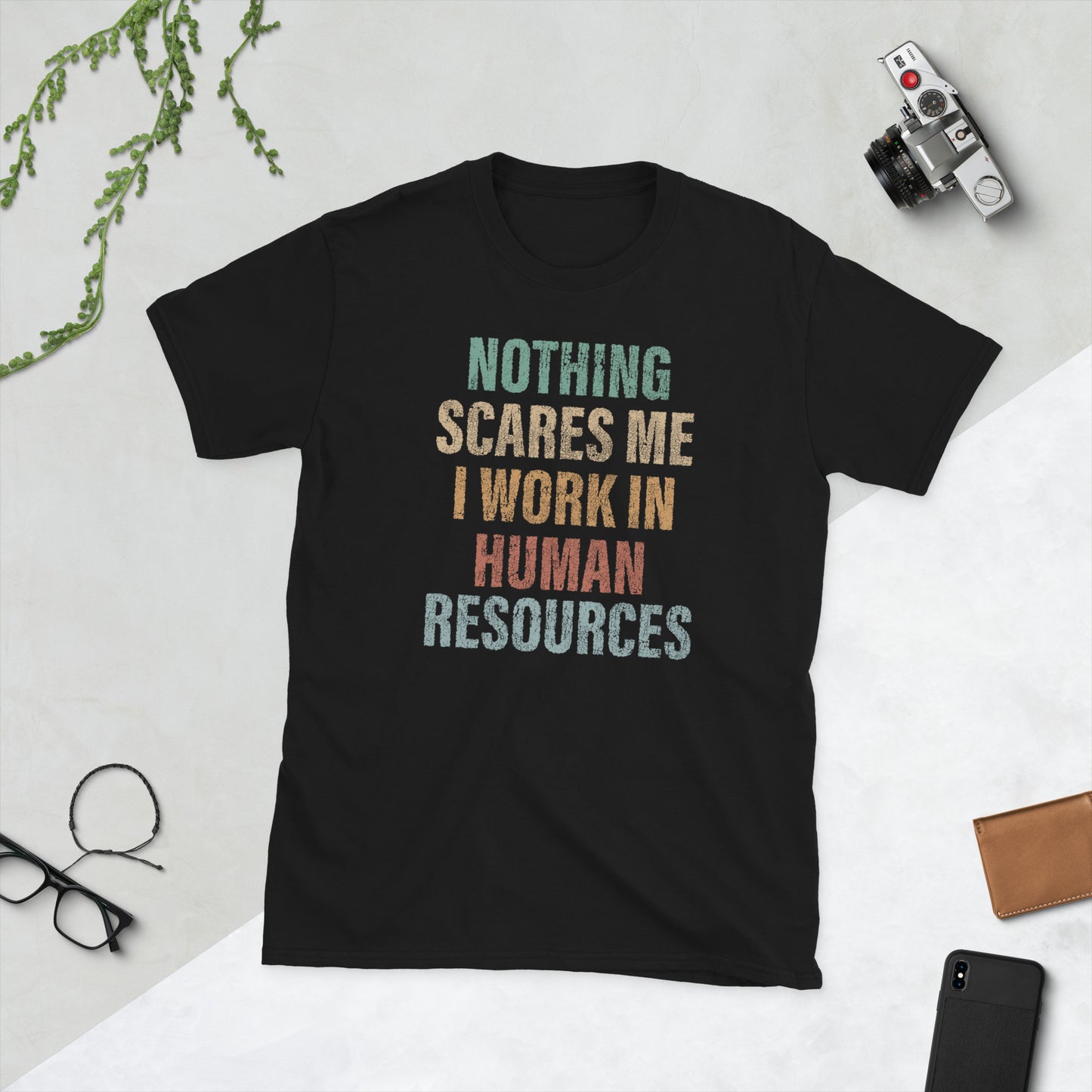Unisex marškinėliai: Nothing scares me, i work in human resources