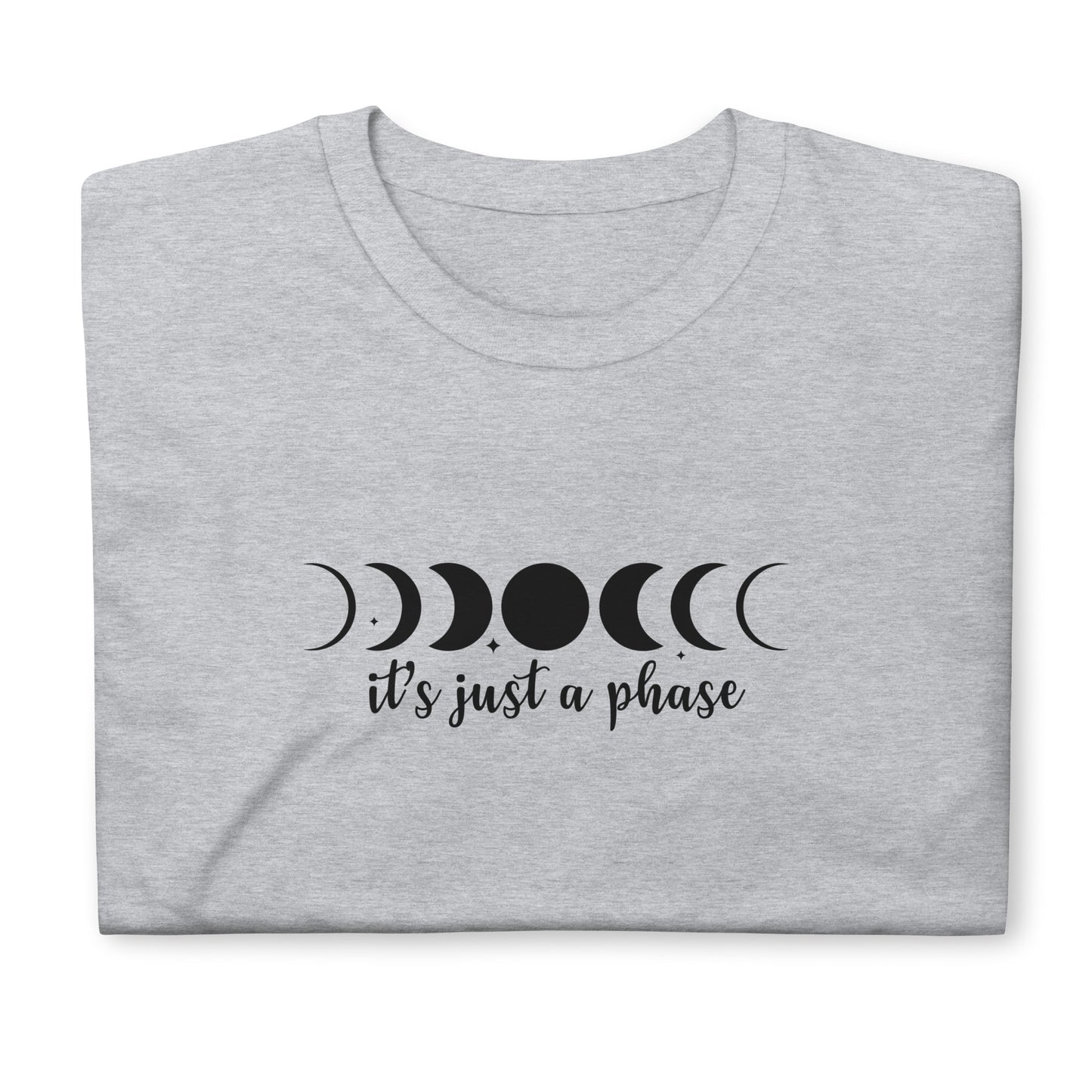 Unisex marškinėliai: It's just a phase