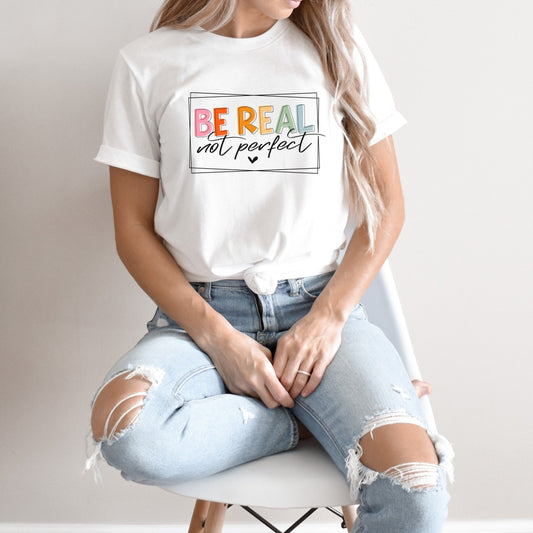 Organinės medvilnės unisex marškinėliai: "Be real, not perfect"