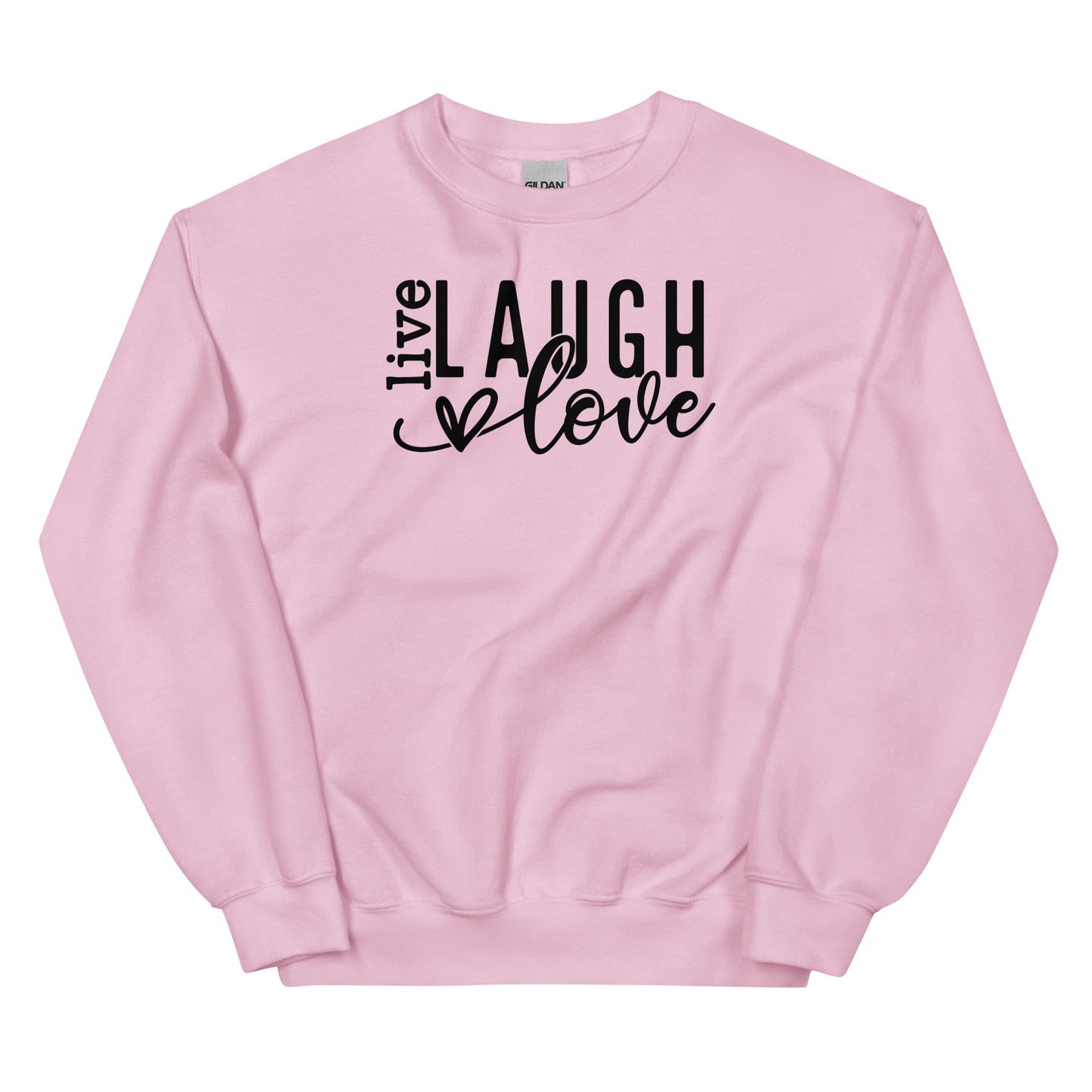 Unisex sweatshirt: Laugh, love, live