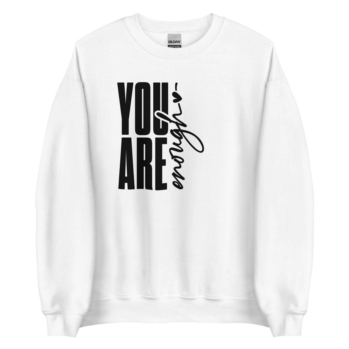 Unisex sweatshirt: You are enough