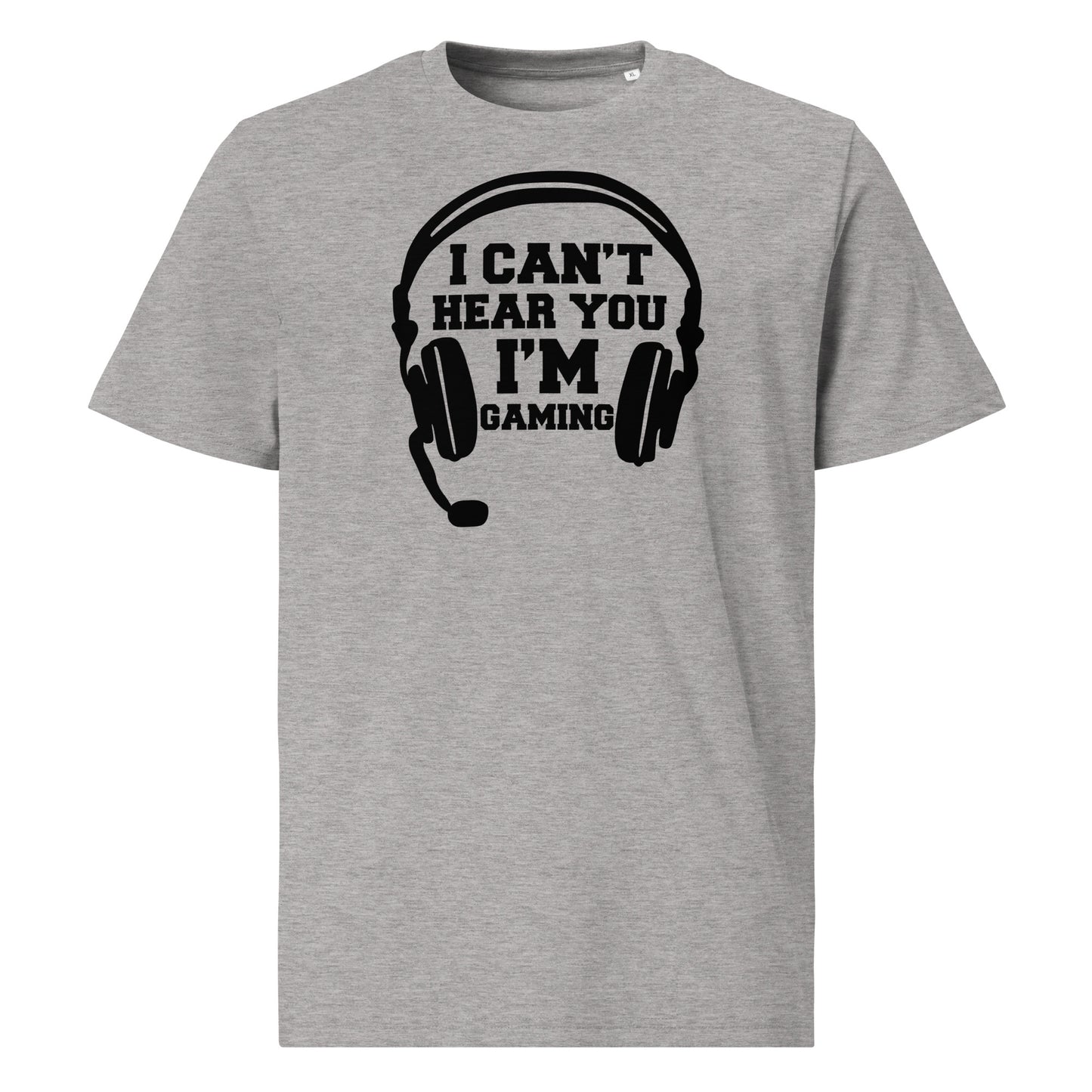 Organinės medvilnės unisex marškinėliai:  I can't hear you, i'm gaming