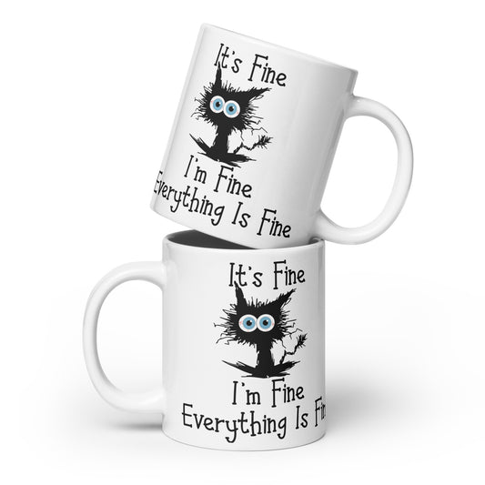 White glossy cup: I'm fine, everything is fine