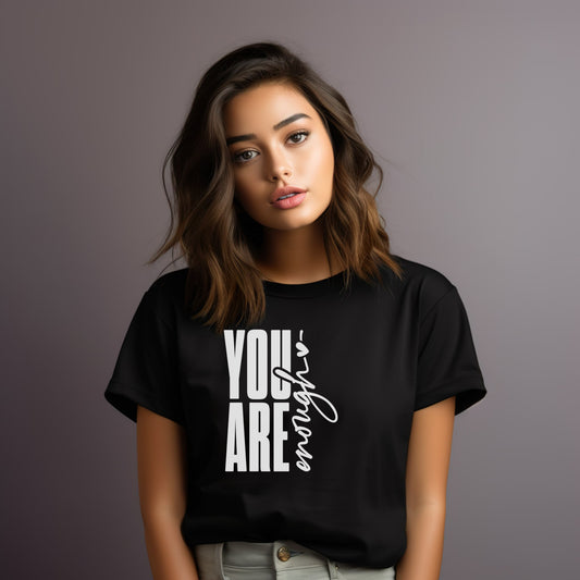 Unisex t-shirt: You are enough